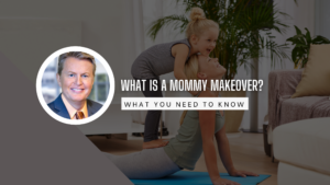 Mommy Makeover